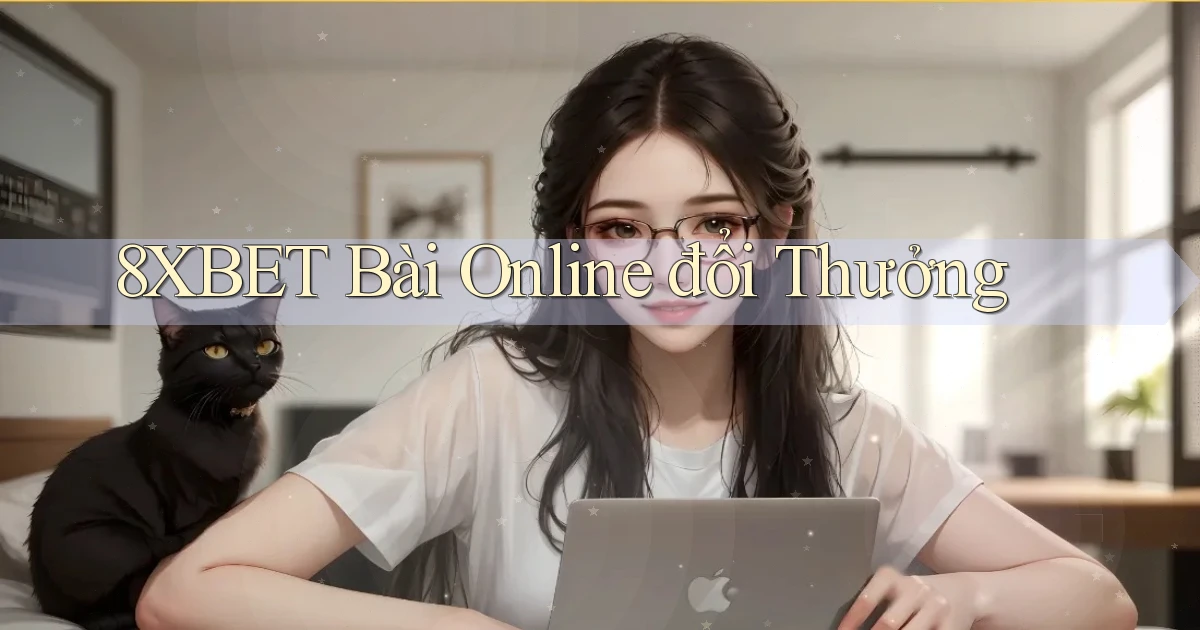 8xbet bài online đổi thưởng