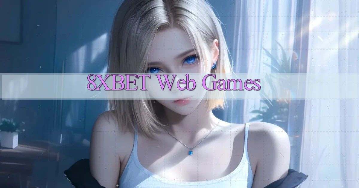 8xbet Web games