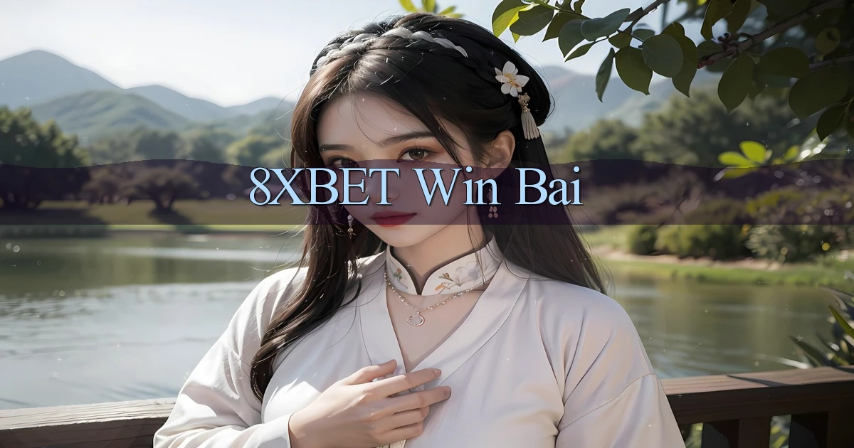 8xbet  win bai