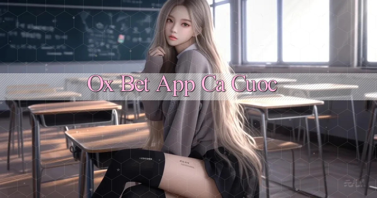 ox bet app ca cuoc