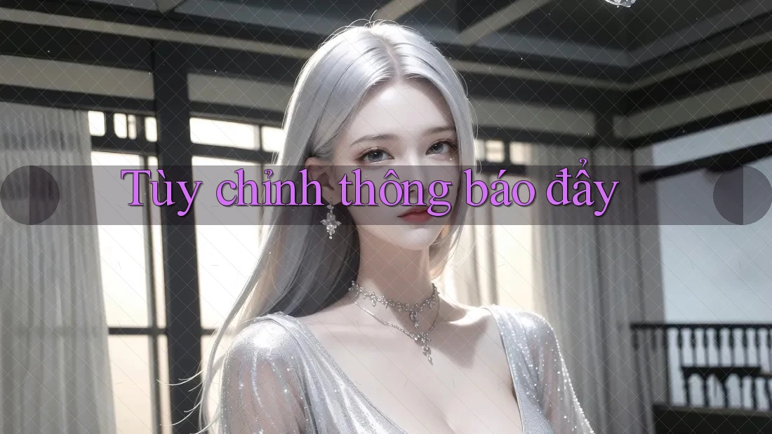 Tùy chỉnh thông báo đẩy